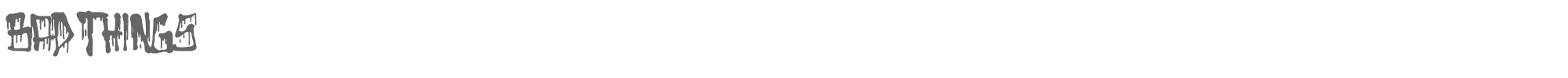 Sample characters Bad Things Font